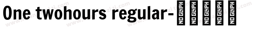 One twohours regular字体转换